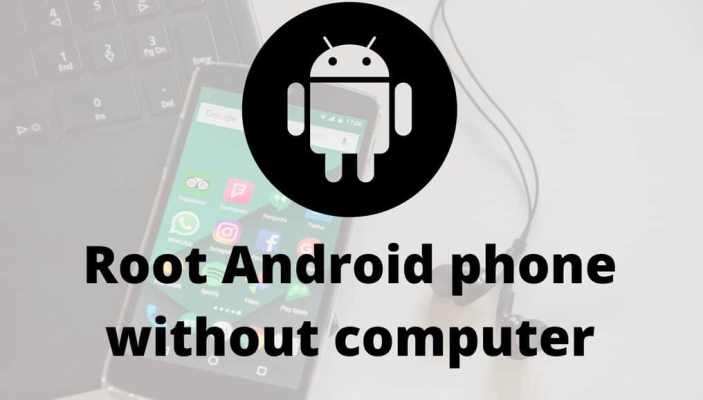 Rooting Phone Without Computer